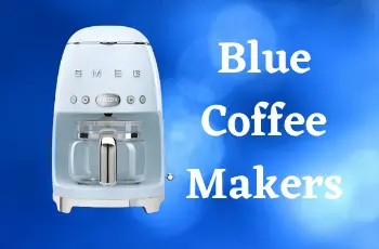 Mesmerizing Blue Coffee Makers for The Most Unique Kitchen