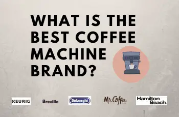 The Best Coffee Machine Brands Compared